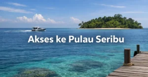 Akses ke Pulau Seribu
