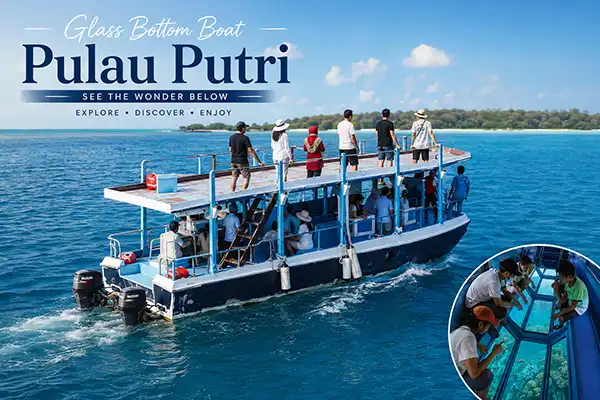 Glass Bottom Boat Pulau Putri Resort untuk melihat bawah laut